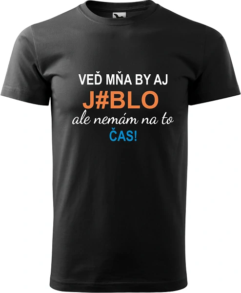 Pánske tričko Veď mňa by aj j_blo