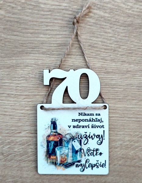 Tabuľka k narodeninám pre muža 70 (Vtipná tabuľka k)