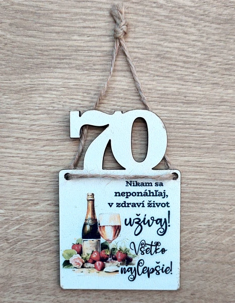 Tabuľka k narodeninám pre ženu 70 (Vtipná tabuľka k)
