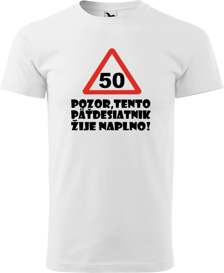 Pánske tričko Pozor päťdesiatnik