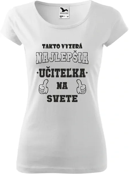 Dámske tričko Takto vyzerá učiteľka