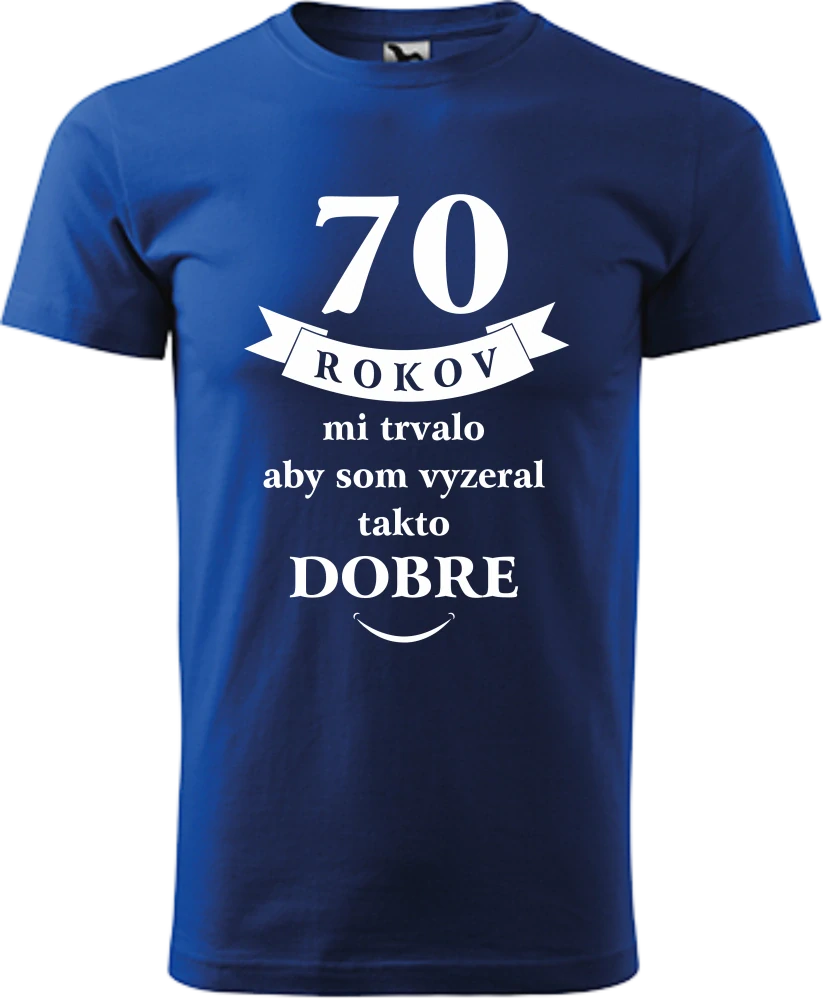 Pánske tričko 70 rokov mi trvalo