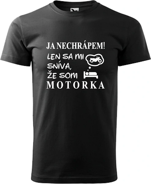 Pánske tričko Ja nechrápem "motorka"