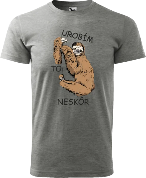  Pánske tričko Urobím to neskôr