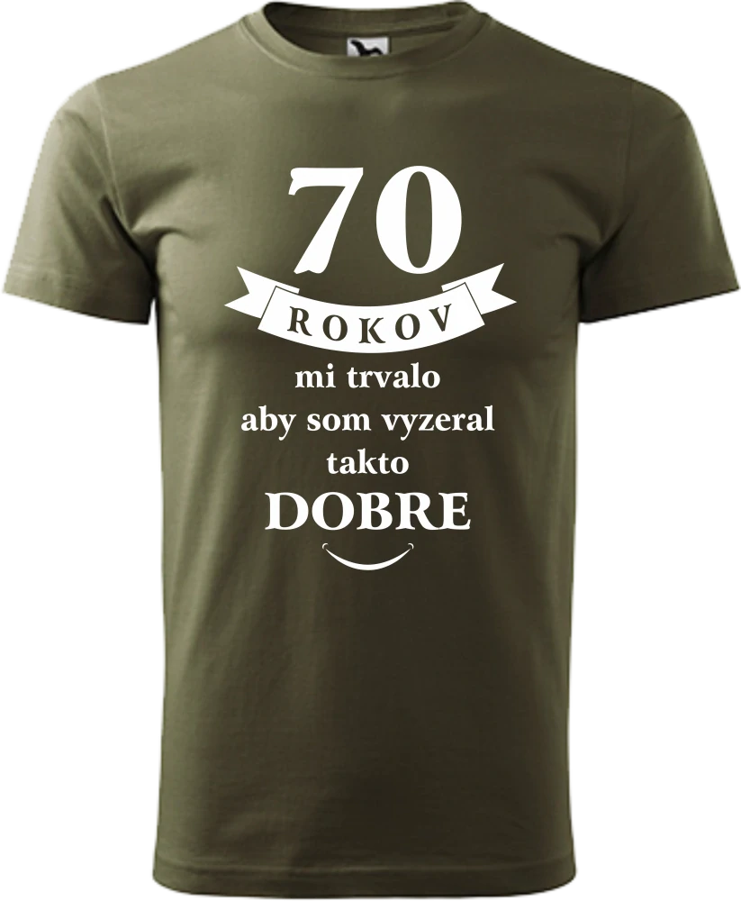 Pánske tričko 70 rokov mi trvalo