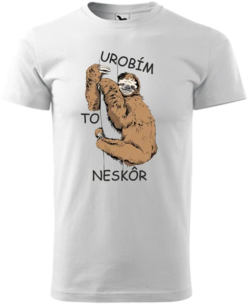  Pánske tričko Urobím to neskôr