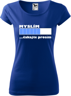 Dámske tričko Myslím...