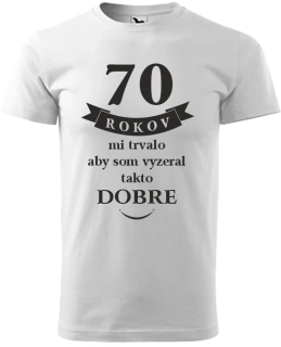 Pánske tričko 70 rokov mi trvalo