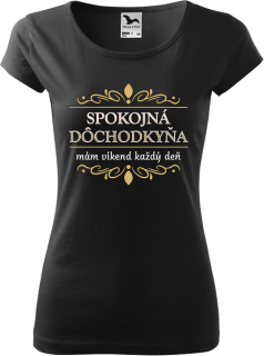 Dámske tričko Spokojná dôchodkyňa