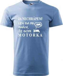 Pánske tričko Ja nechrápem "motorka"