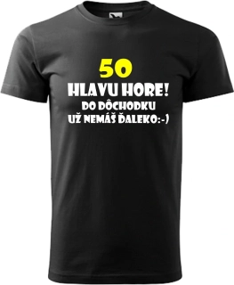 Pánske tričko Hlavu hore 50r výpredaj