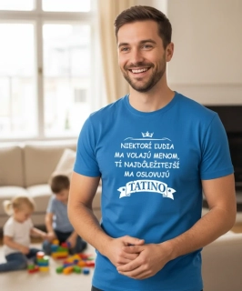 Pánske tričko Niektorí ľudia TATINO