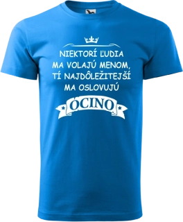 Pánske tričko Niektorí ľudia OCINO