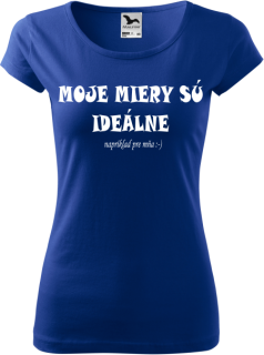 Dámske tričko Moje miery